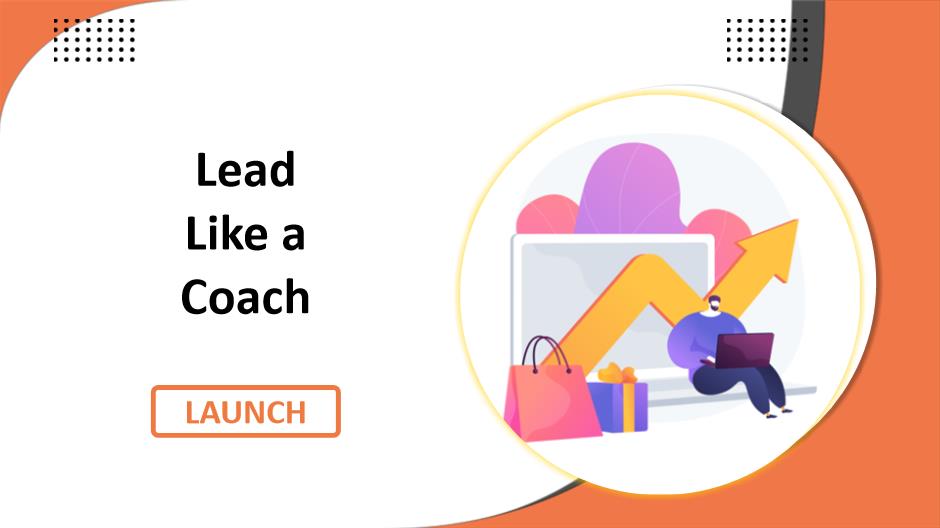 Lead Like a Coach
