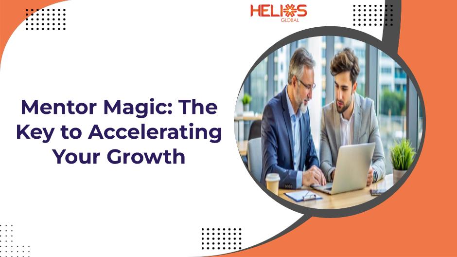 Mentor Magic: The Key to Accelerating Your Growth